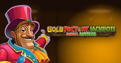 Gold Factory Jackpots Mega Moolah